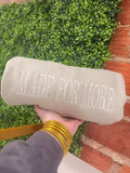 Made for more sweatshirt