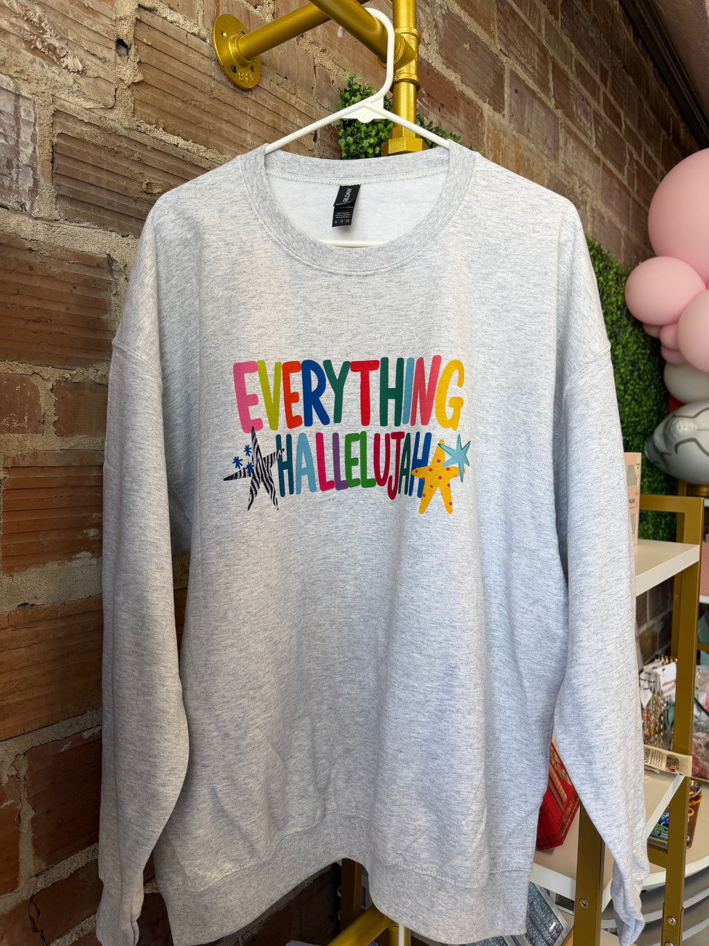 Everything hallelujah sweatshirt
